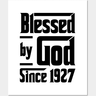 Blessed By God Since 1927 96th Birthday Posters and Art